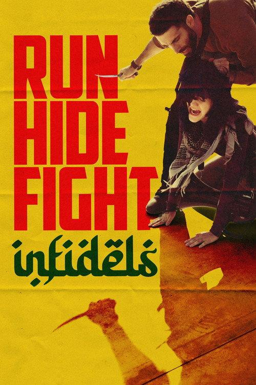 Run Hide Fight: Infidels filmas online