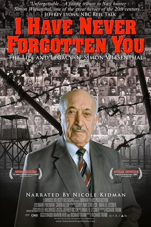 I Have Never Forgotten You: The Life & Legacy of Simon Wiesenthal filmas online