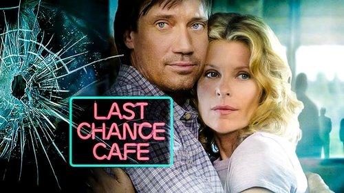 Last Chance Cafe filmas žiurėti online