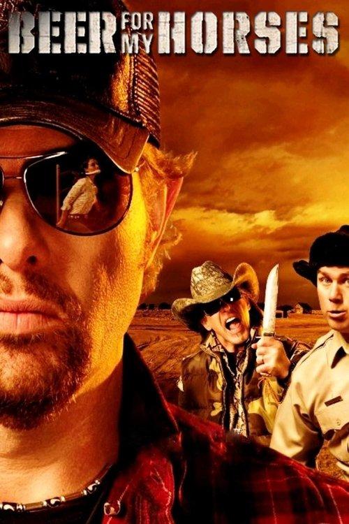 Beer for My Horses filmas online