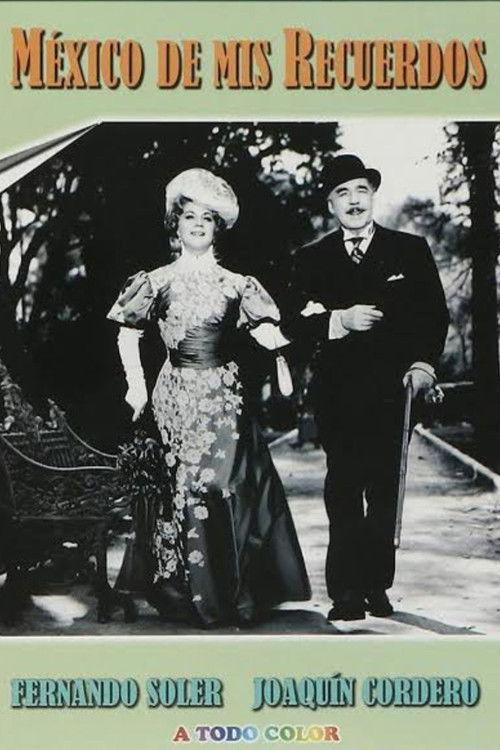 México de mis recuerdos filmas online
