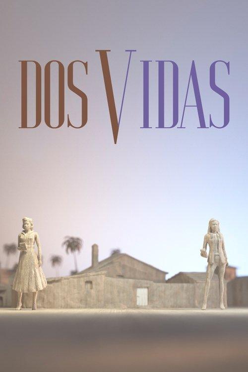 Dos vidas filmas online
