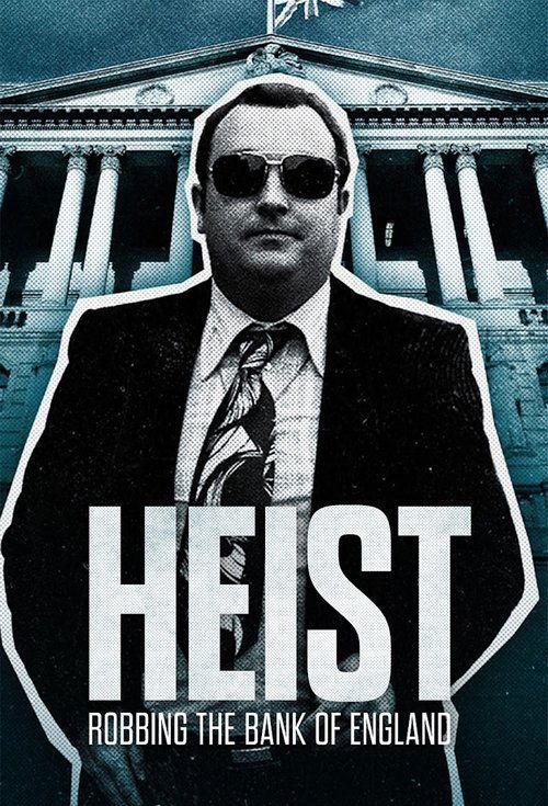 Heist: Robbing the Bank of England filmas online