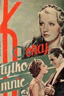 Kochaj tylko mnie filmas online