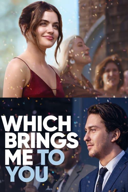 Which Brings Me to You filmas online