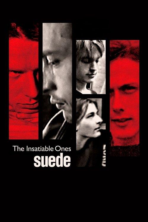 Suede: The Insatiable Ones filmas online