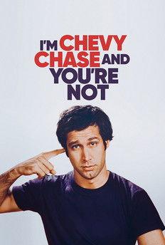 I'm Chevy Chase and You're Not filmas online