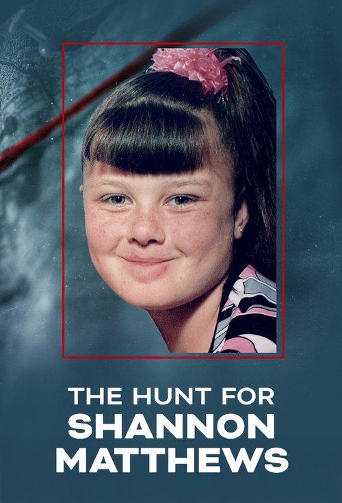 The Hunt For Shannon Matthews filmas online