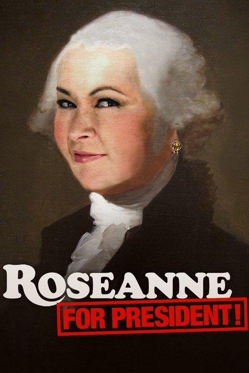 Roseanne for President! filmas online