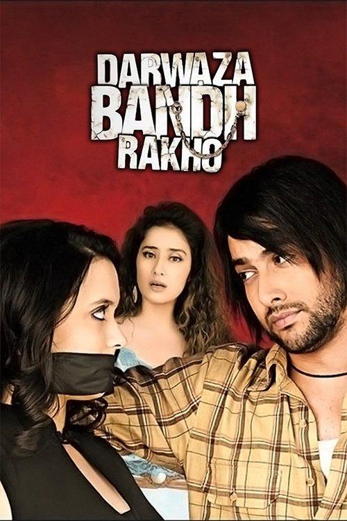 Darwaaza Bandh Rakho filmas online