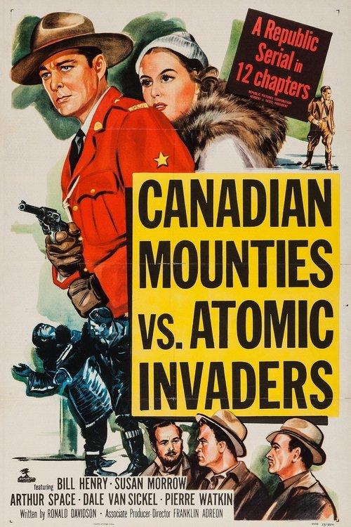 Canadian Mounties vs. Atomic Invaders filmas online