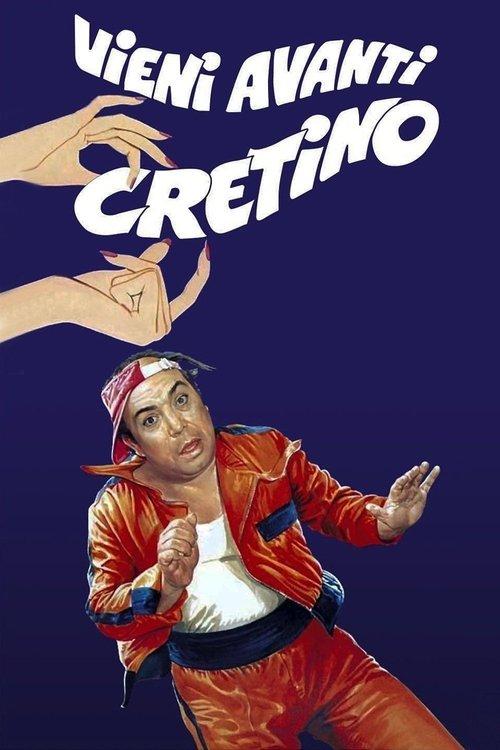 Vieni avanti cretino filmas online