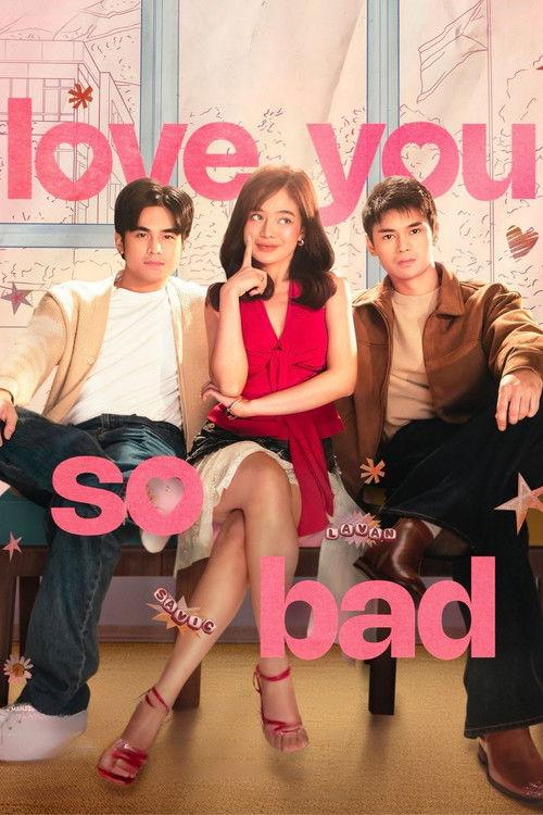 Love You So Bad filmas online