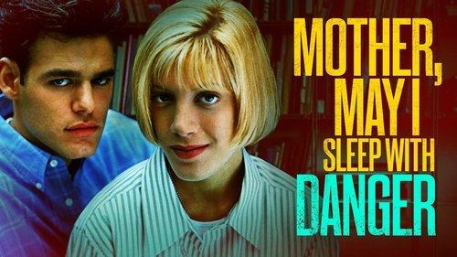 Mother, May I Sleep with Danger? filmas žiurėti online