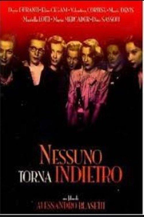 Nessuno torna indietro filmas online