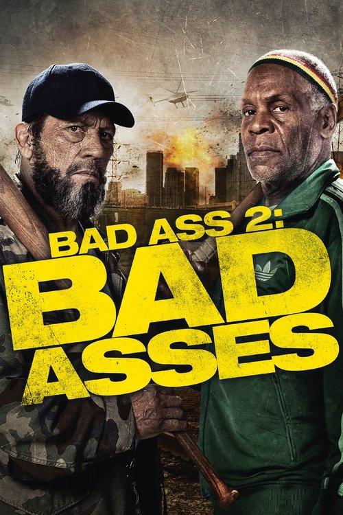 Bad Ass 2: Bad Asses filmas online