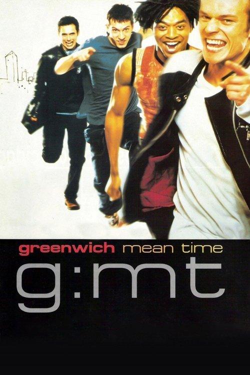 G:MT Greenwich Mean Time filmas online