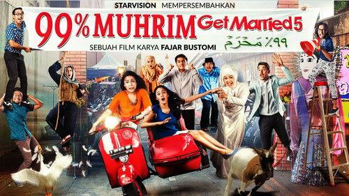 99% Muhrim - Get Married 5 filmas žiurėti online