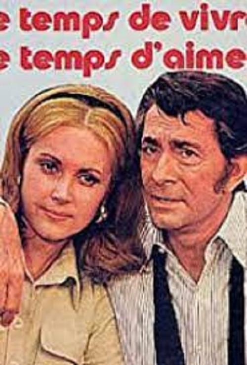 Le Temps de vivre... Le Temps d'aimer filmas online