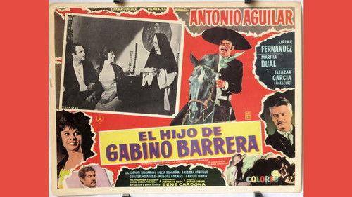 The Son of Gabino Barrera filmas žiurėti online