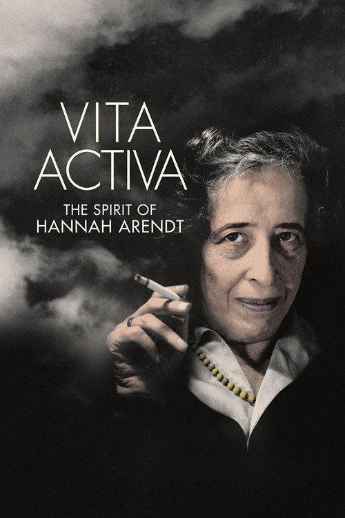 Vita Activa: The Spirit of Hannah Arendt filmas online