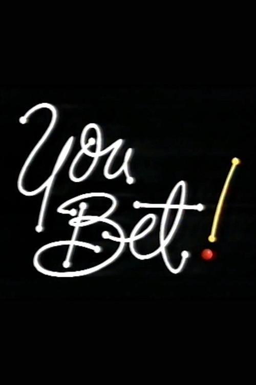 You Bet! filmas online