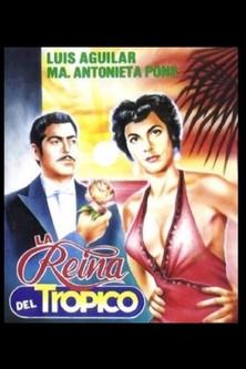 La reina del trópico filmas online