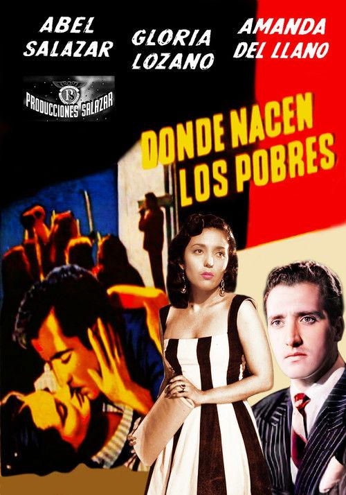 Donde nacen los pobres filmas online