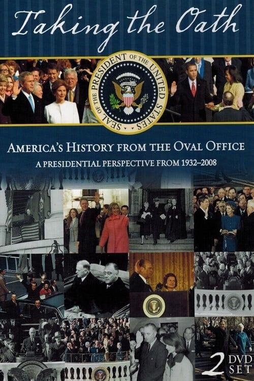 Taking the Oath: America's History From Oval Office filmas online