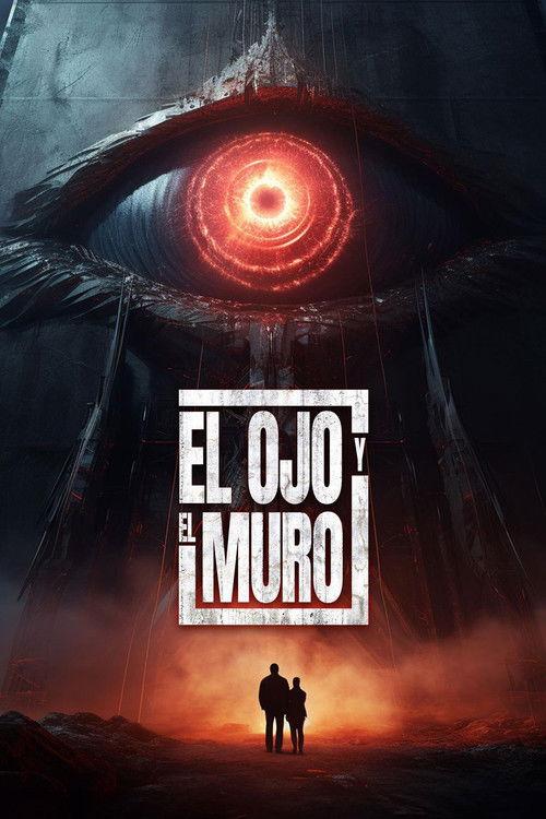 El Ojo y El Muro filmas online