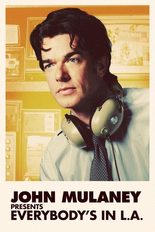 John Mulaney Presents: Everybody's in L.A. filmas online
