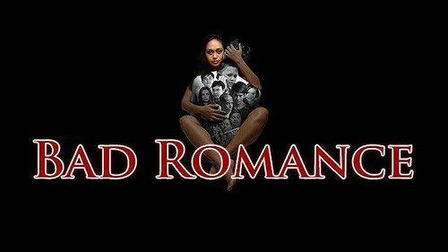 Bad Romance filmas žiurėti online