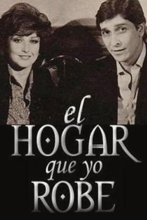 El hogar que yo robé filmas online