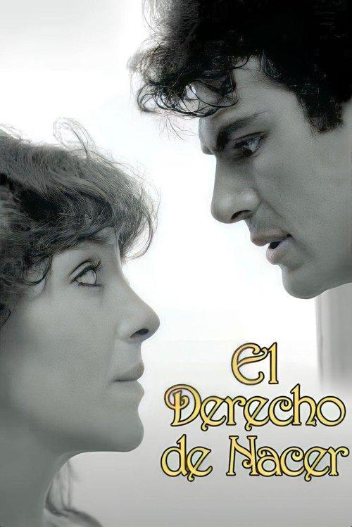 El Derecho de Nacer filmas online