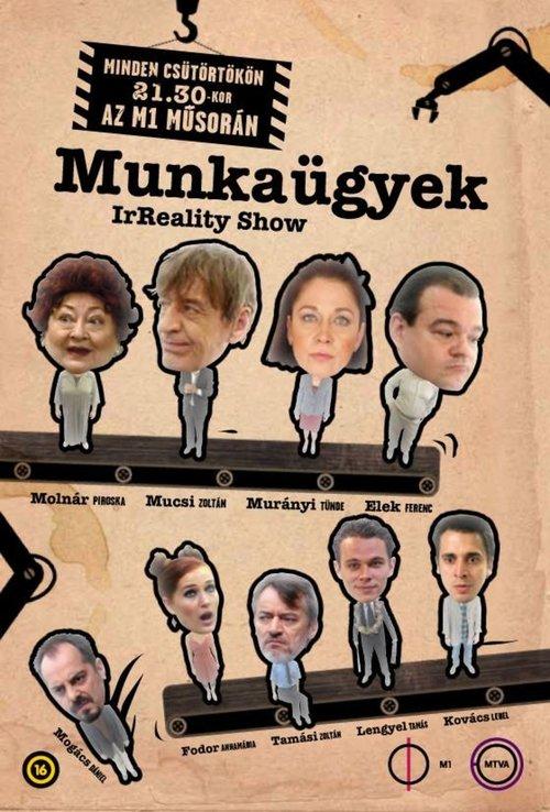 Munkaügyek - IrReality Show filmas online