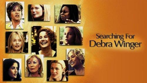 Searching for Debra Winger filmas žiurėti online