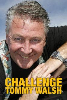 Challenge Tommy Walsh filmas online