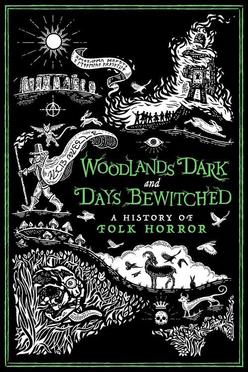 Woodlands Dark and Days Bewitched: A History of Folk Horror filmas online