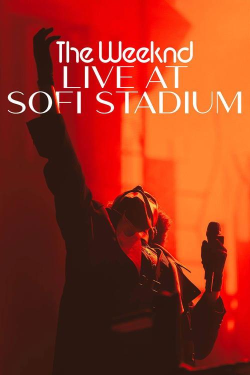 The Weeknd: Live at SoFi Stadium filmas online
