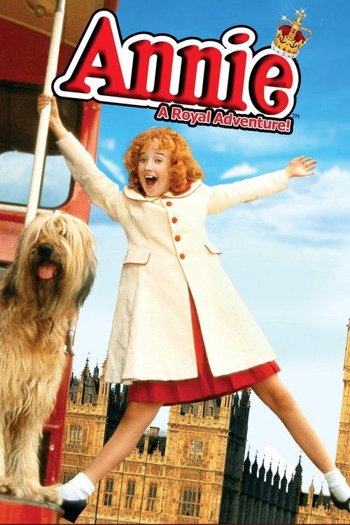 Annie: A Royal Adventure filmas online