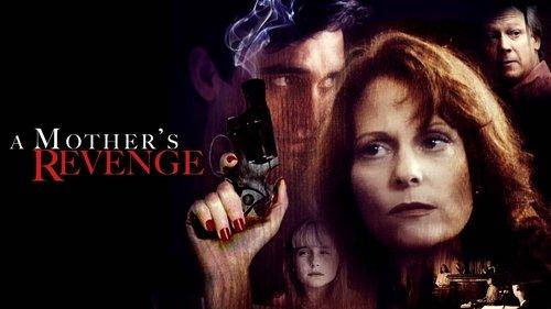 A Mother's Revenge filmas žiurėti online