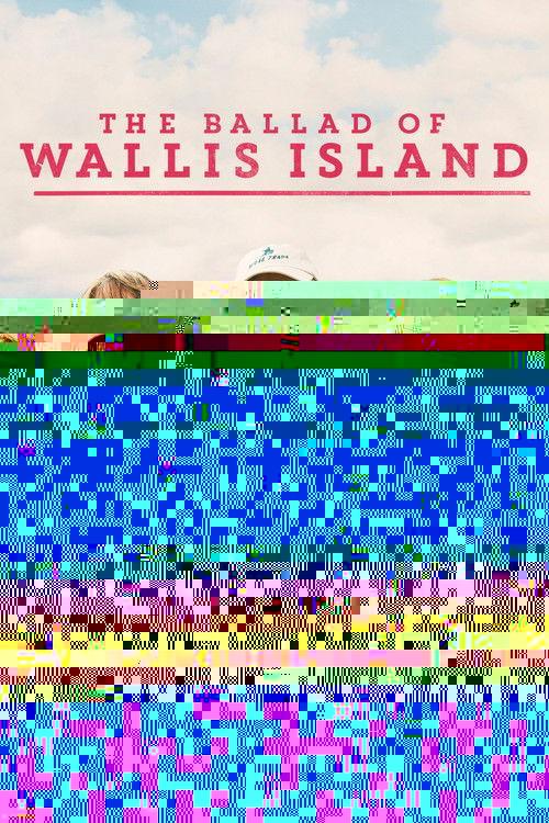 The Ballad of Wallis Island filmas online