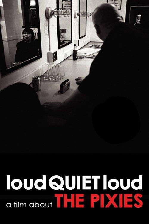 loudQUIETloud: A Film About the Pixies filmas online