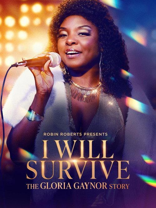 Robin Roberts Presents: I Will Survive: The Gloria Gaynor Story filmas online