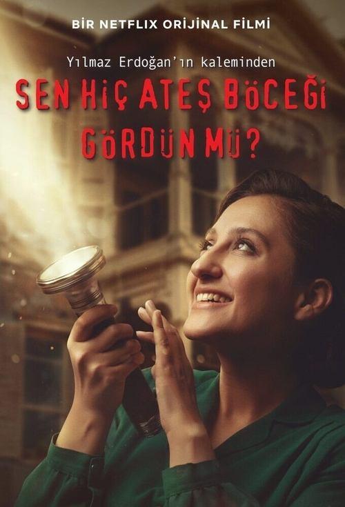 Sen Hiç Ateş Böceği Gördün mü? filmas online