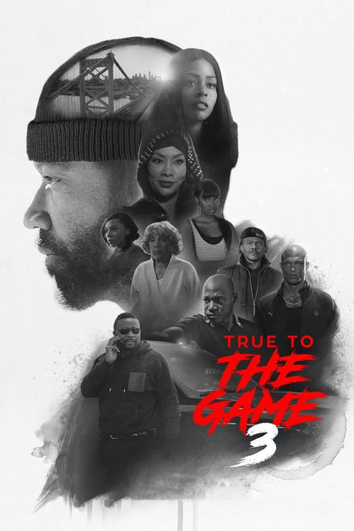 True to the Game 3 filmas online