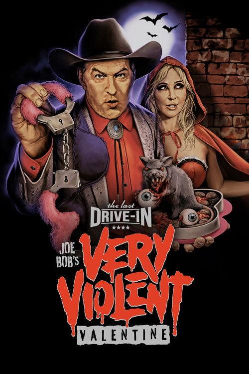 The Last Drive-in with Joe Bob Briggs: Joe Bob's Very Violent Valentine filmas online