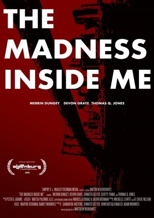 The Madness Inside Me filmas online