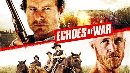 Echoes of War filmas žiurėti online