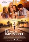 Fé para o Impossível filmas